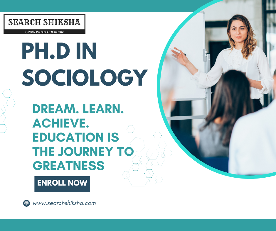 PhD in Sociology – Eligibility, Admission, Syllabus & Career